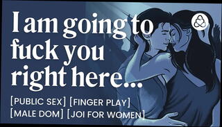 Video 1656517115: dom joi, dom finger, daddy dom dirty talk, joi dirty talk tease, joi women, erotic joi, male dom fucks, dom sex, joi porn, public joi, dirty erotica, public bathroom fuck